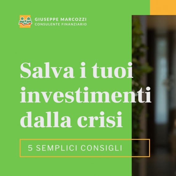 Salva i tuoi investimenti dalla crisi in 5 semplici step